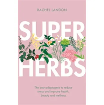 Superherbs - Landon, Rachel