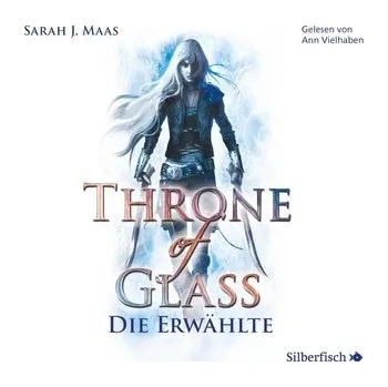 Throne of Glass 1: Die Erwählte - Maas, Sarah J.
