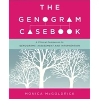 Učebnice The Genogram Casebook - McGoldrick, Monica