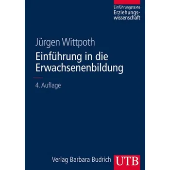 Einführung in die Erwachsenenbildung - Wittpoth, Jürgen