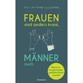 Příroda Frauen sind anders krank. Männer auch. - Glezerman, Marek