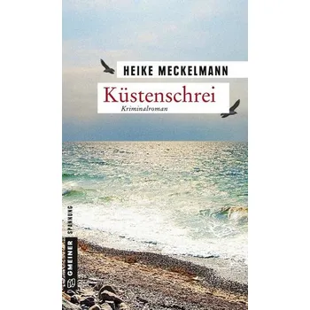 Küstenschrei - Meckelmann, Heike