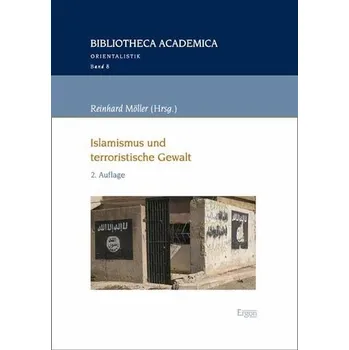 Islamismus und terroristische Gewalt - Möller, Reinhard M.