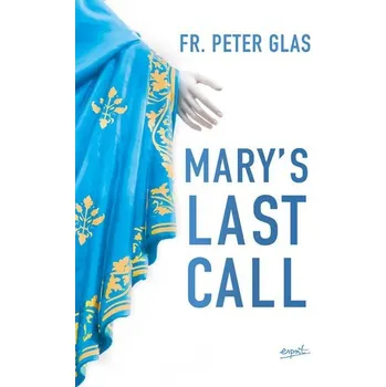 Cizojazyčná kniha Mary's Last Call - Glas, Peter J.