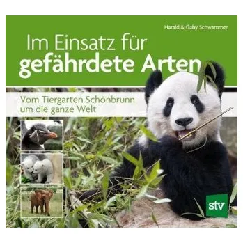 Příroda Im Einsatz für gefährdete Arten - Schwammer, Harald M.
