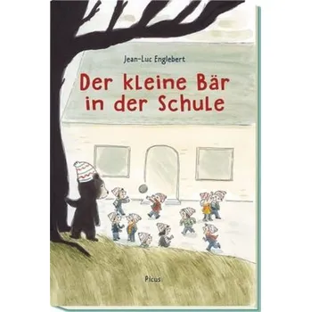 Pohádka Der kleine Bär in der Schule - Englebert, Jean-Luc