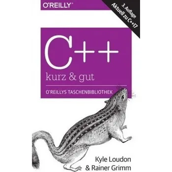 Technika C++ - kurz & gut - Loudon, Kyle