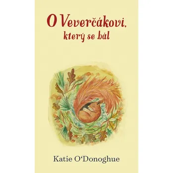 O Veverčákovi, který se bál - Katie O‘Donoghue