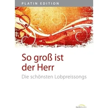 So groß ist der Herr (Liederbuch) - Kopfermann, Arne