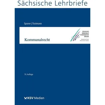 Kommunalrecht (SL 5) - Sponer, Wolf U [DE] (2022, Brožovaná, Kommunal-u.Schul-Verlag)