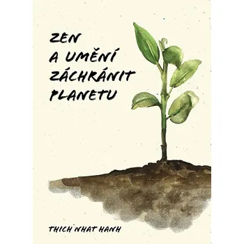 Osobní rozvoj Zen a umění zachránit planetu