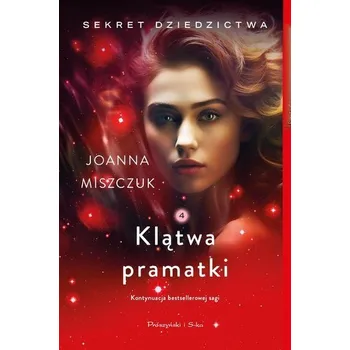 Klątwa pramatki - Miszczuk Joanna