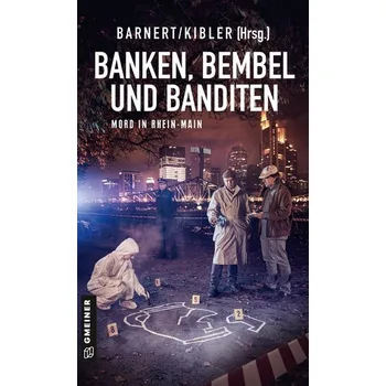 Banken, Bembel und Banditen - Kibler, Michael