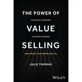 The Power of Value Selling - Farland-Smith, Donna; Thomas, Julie