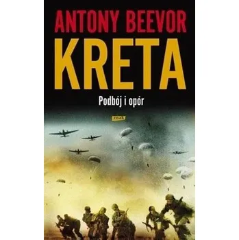 Kreta. Podbój i opór w.2022 - Beevor Antony