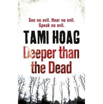 Deeper than the Dead - Tami Hoag