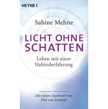 Literární biografie Licht ohne Schatten - Sabine Mehne [DE] (2014, Brožovaná, Heyne)