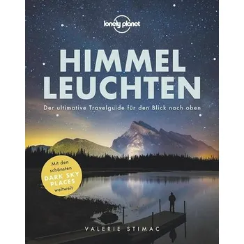 Cestování Lonely Planet Himmelleuchten - Stimac, Valerie
