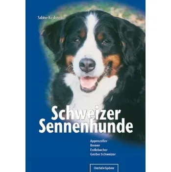Schweizer Sennenhunde - Koslowski, Sabine