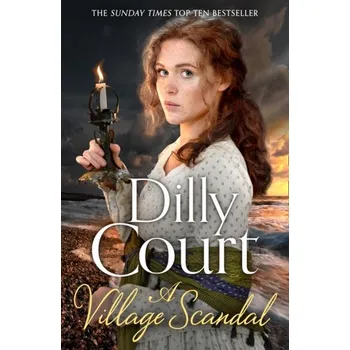 Beletrie pro dospělé A Village Scandal - Court Dilly [EN] (2020, Brožovaná, HarperCollins Publishers)