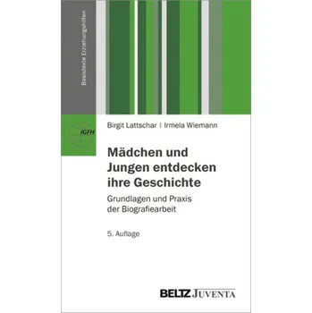 Mädchen und Jungen entdecken ihre Geschichte - Lattschar, Birgit