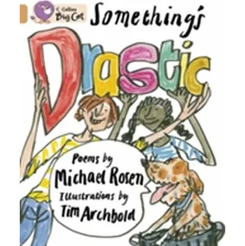 Umění Something's Drastic - Rosen Michael