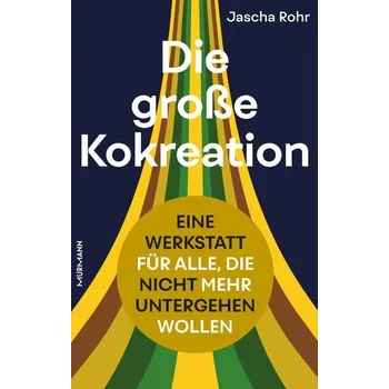Die große Kokreation - Rohr, Jascha