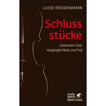 Schlussstücke - Reddemann, Luise