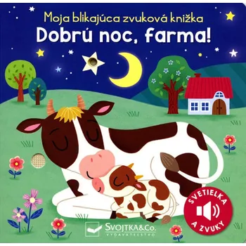 Bystrá hlava Moja blikajúca zvuková knižka Dobrú noc, farma!