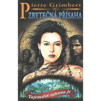 Tajemství ostrova Ji 2: Zbytečná přísaha