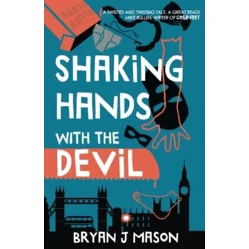 Shaking Hands with the Devil - Mason, Bryan