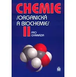 Chemie pro gymnázia II: Organická a…