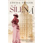 Šílená - Louisa Treger (2024, pevná)