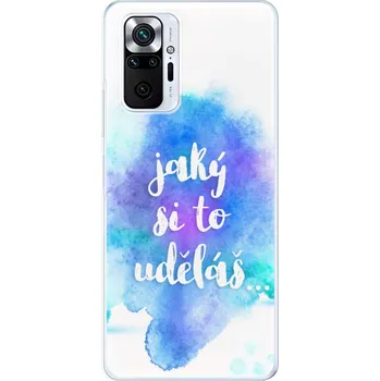 Pouzdro na mobilní telefon Odolné silikonové pouzdro iSaprio - Jaký si to uděláš - Xiaomi Redmi Note 10 Pro