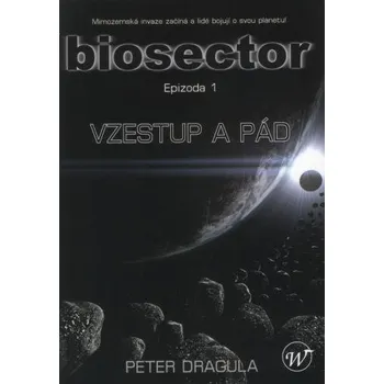 Biosector 1: Vzestup a pád