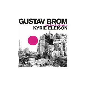 Česká hudba Kyrie Eleison - Brom Gustav [CD]