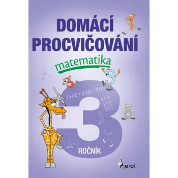 Matematika Domácí procvičování: Matematika 3. ročník - Petr Šulc (2022, brožovaná)