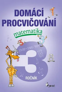 Matematika Domácí procvičování: Matematika 3. ročník - Petr Šulc (2022, brožovaná)