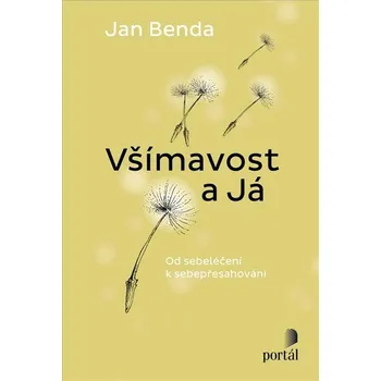 Všímavost a Já: Od sebeléčení k…