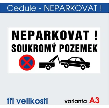 Plechová cedule Cedule - NEPARKOVAT! A3 - 40x20 cm / 3 mm