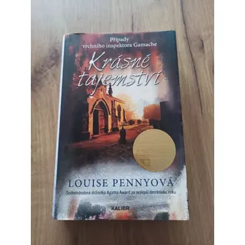 LOUISE PENNY - Případy vrchního inspektora Gamache 8. - Krásné tajemství (Případy vrchního inspektora Gamache 8. - Krásné tajemství)