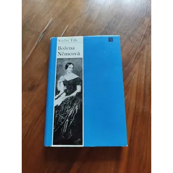 Literární biografie VÁCLAV TILLE - Božena Němcová (Božena Němcová)