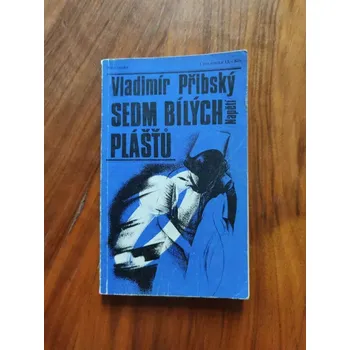 VLADIMÍR PŘIBSKÝ - Sedm bílých plášťů (Sedm bílých plášťů)