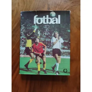 KAREL PROCHÁZKA - Fotbal to je hra. Světový fotbal v obrazech (Fotbal to je hra. Světový fotbal v obrazech )