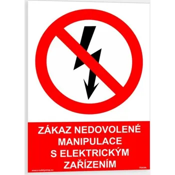 Zákaz nedovolené manipulace s elektrickým zařízením Samolepka 210 x 297 mm (A4) tl. 0.1 mm - Kód: 06279