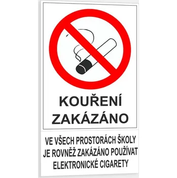 Kouření zakázáno. Ve všech prostorách školy je rovněž zakázáno používat elektronické cigarety Plast 150 x 270 mm tl. 0.5 mm - Kód: 15237