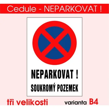 Domovní cedule Cedule - NEPARKOVAT! B4 - 3 mm / A5 - 21x15 cm
