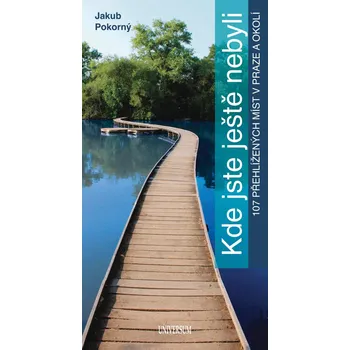 Kde jste ještě nebyli: 107 netradičních…