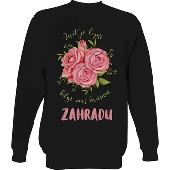 Pánská mikina Mikina bez kapuce Unisex s potiskem Život je lepší, když máš ZAHRDU pánské