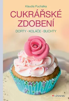 Kniha Cukrářské zdobení: dorty, koláče, buchty - Klaudia Puchałka (2023) [E-kniha]
